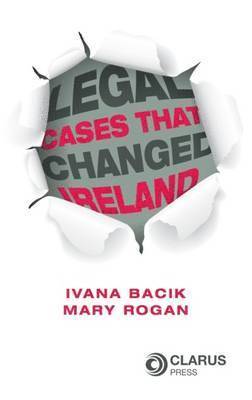 Legal Cases That Changed Ireland 1