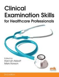 bokomslag Clinical Examination Skills for Healthcare Professionals