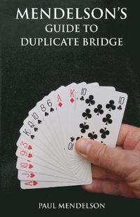 bokomslag Mendelson's Guide to Duplicate Bridge