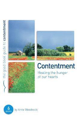 Contentment: Healing the hunger of our hearts 1