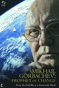 bokomslag Mikhail Gorbachev: Prophet of Change