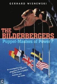 bokomslag The Bilderbergers  -  Puppet-Masters of Power?