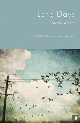 Maike Wetzel - Long Days, Häftad