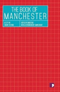 bokomslag The Book of Manchester