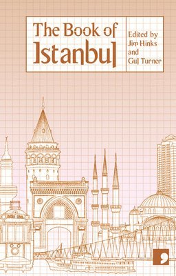 Becky Harrison, Gul Turner - The Book of Istanbul: A City in Short Fiction, Häftad