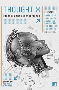 bokomslag Thought x - fictions and hypotheticals