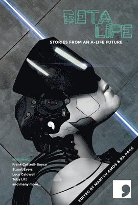Frank Cottrell Boyce, Julian Gough, Toby Litt, Stuart Evers, David Vann, Adam Marek, Adam Roberts, Joanna Quinn, Sarah Schofield, Martyn Amos, Ra Page - Beta-Life, Häftad
