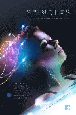 Lisa Blower, Claire Dean, Zoe Gilbert, Deborah Levy, Adam Marek, Adam Roberts, Sarah Schofield, Martyn Bedford, Andy Hedgecock, Penny Lewis, Ra Page - Spindles, Häftad