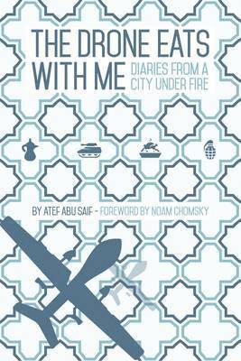 Atef Abu Saif - Drone Eats with Me, Häftad