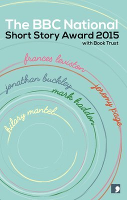 bokomslag The BBC National Short Story Award 2015