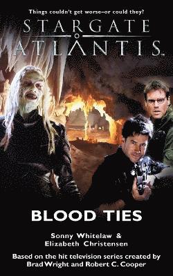 Sonny Whitelaw, Elizabeth Christensen - Stargate Atlantis: Blood Ties, Häftad