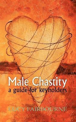 Lucy Fairbourne - Male Chastity, Häftad