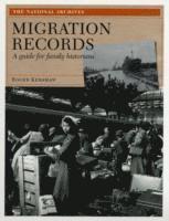 Migration Records: A Guide for Family Historians