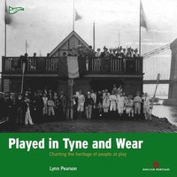 bokomslag Played in Tyne and Wear