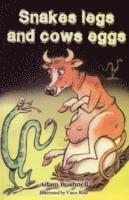Adam Bushnell - Snakes Legs and Cows Eggs, Häftad