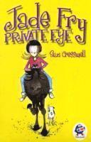 Suzi Cresswell - Jade Fry, Private Eye, Häftad