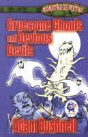 Adam Bushnell - Gruesome Ghouls and Devious Devils, Häftad