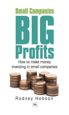 Rodney Hobson - Small Companies, Big Profits, Häftad