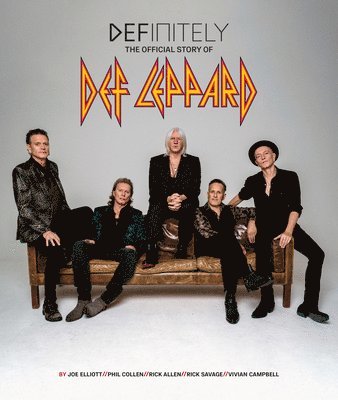 Definitely: The Official Story of Def Leppard 1