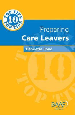 Ten Top Tips on Preparing Careleavers 1