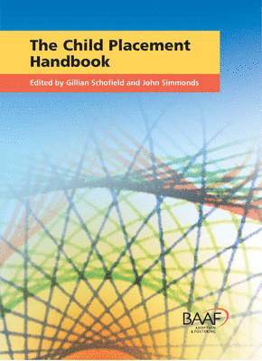 Gillian Schofield, John Simmonds - Child Placement Handbook, Häftad