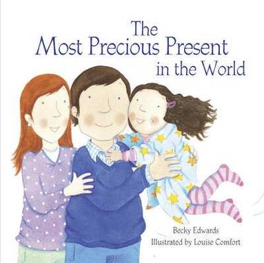 Becky Edwards - Most Precious Present in the World, Häftad