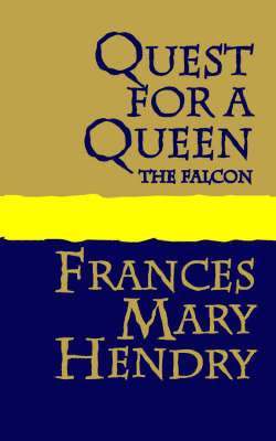 Mary Hendry, Frances - Quest for a Queen, Häftad