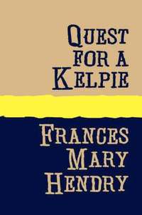 bokomslag Quest for a Kelpie