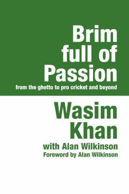 Wasim Khan - Brim Full of Passion, Häftad