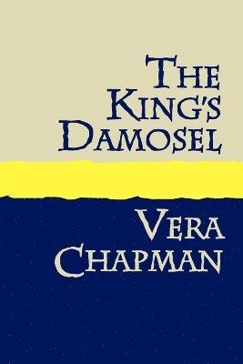 bokomslag The King's Damosel