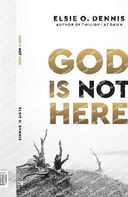 God is Not Here 1