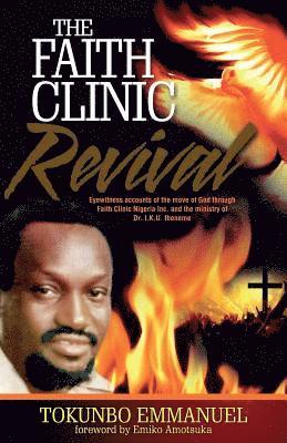 The Faith Clinic Revival 1