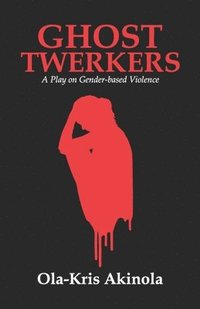 bokomslag Ghost Twerkers