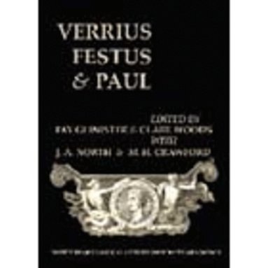 Fay Glinister, Clare Woods, J.A. North, M.H. Crawford - Verrius, Festus and Paul (BICS Supplement 93), Häftad