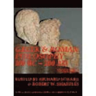 Greek & Roman Philosophy 100 BC-200 AD. Volumes 1-2 (BICS Supplement 94.1-2) 1