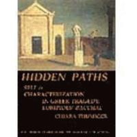 bokomslag Hidden Paths: Self & Characterization in Greek Tragedy: Euripides Bacchae (BICS Supplement 99)