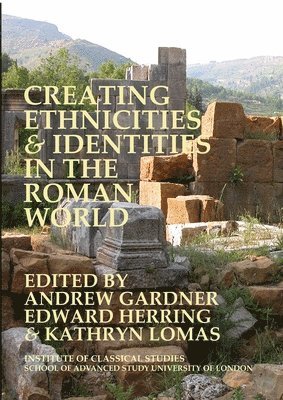 Creating Ethnicities & Identities in the Roman World 1