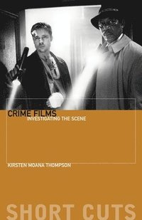 bokomslag Crime Films - Investigating the Scene