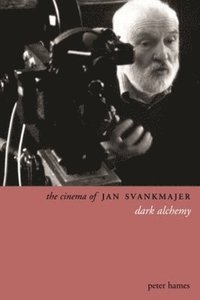 bokomslag The Cinema of Jan Svankmajer 2e