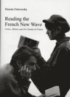 Dorota Ostrowska - Reading the French New Wave, Häftad