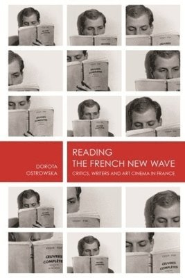 Dorota Ostrowska - Reading the French New Wave, Inbunden