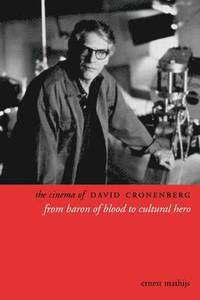 bokomslag The Cinema of David Cronenberg