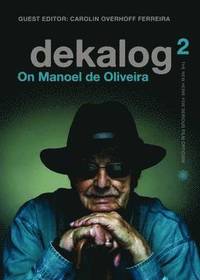 bokomslag Dekalog 2 - On Manoel de Oliveira
