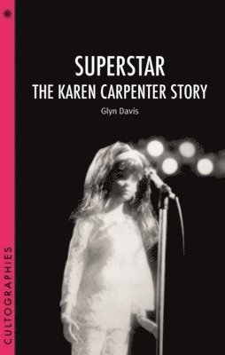 Glyn Davis - Superstar – The Karen Carpenter Story, Häftad