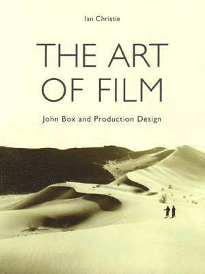 bokomslag Art of Film - John Box and Production Design
