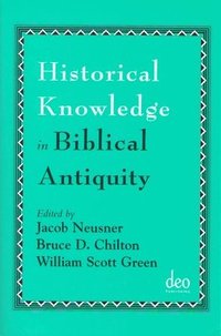 bokomslag Historical Knowledge in Biblical Antiquity