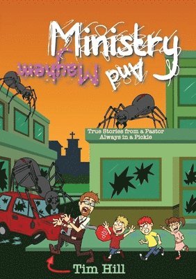 Tim Hill - Ministry and Mayhem, Häftad