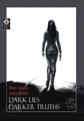 Dark Lies, Darker Truths 1