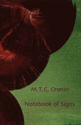M. T. C. Cronin - Notebook of Signs, Häftad