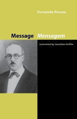Fernando Pessoa, Jonathan Griffin - Message, Häftad